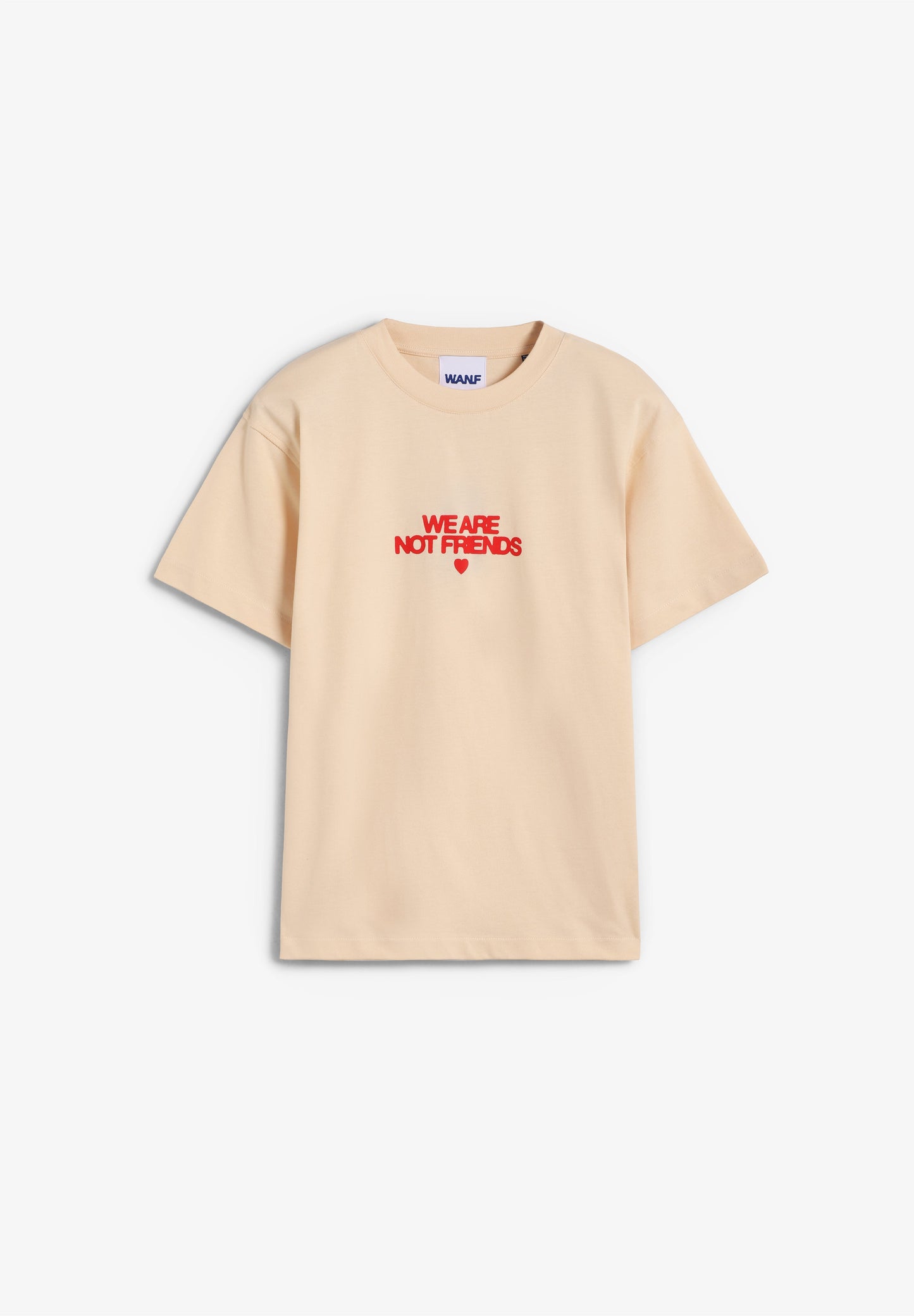 WE ARE NOT FRIENDS | T-SHIRT OFF BOLD LOVE