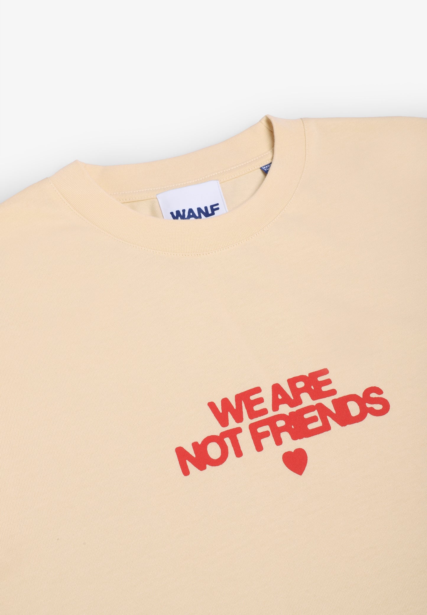 WE ARE NOT FRIENDS | T-SHIRT OFF BOLD LOVE