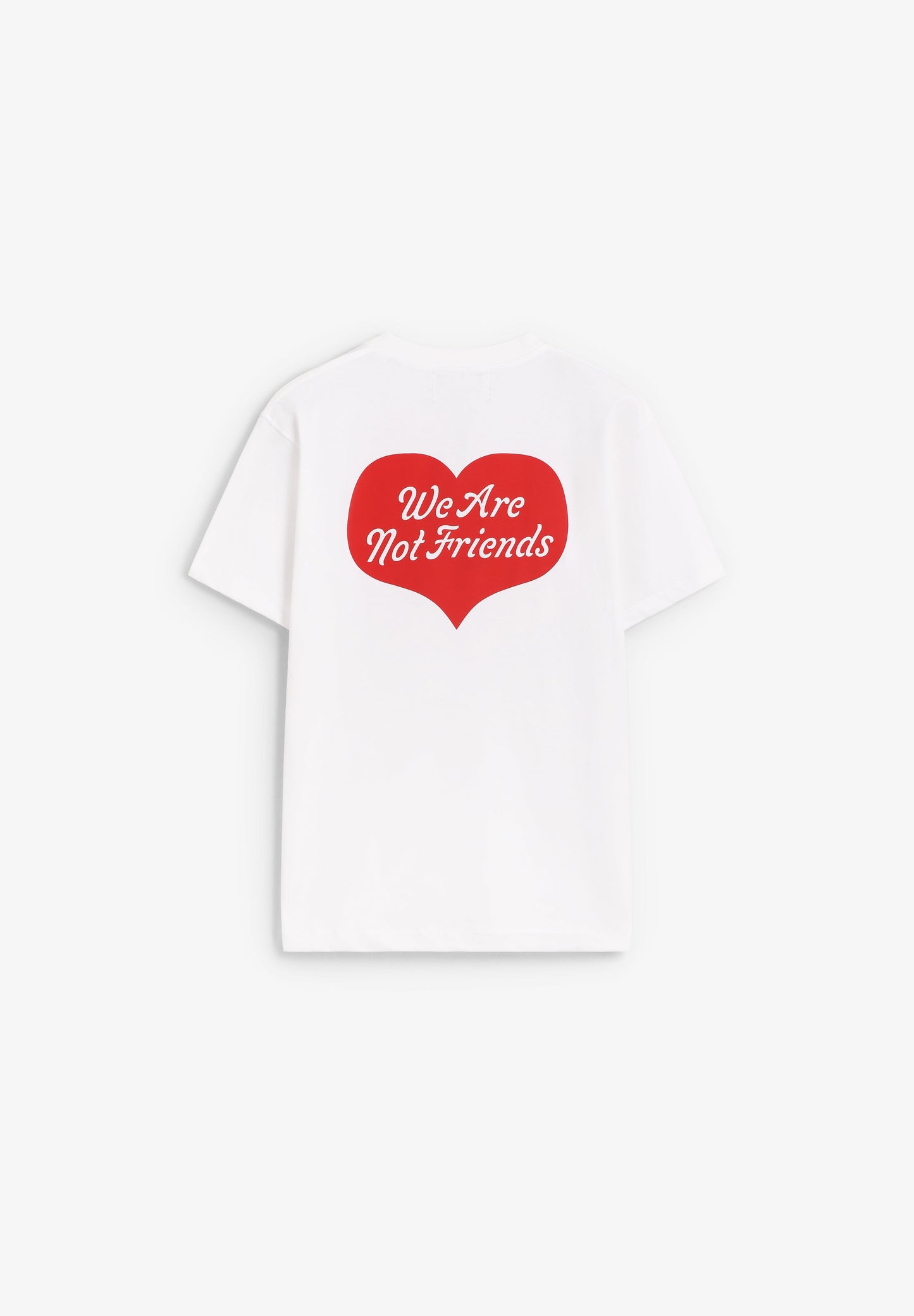 WE ARE NOT FRIENDS | HEART HOUSE T-SHIRT