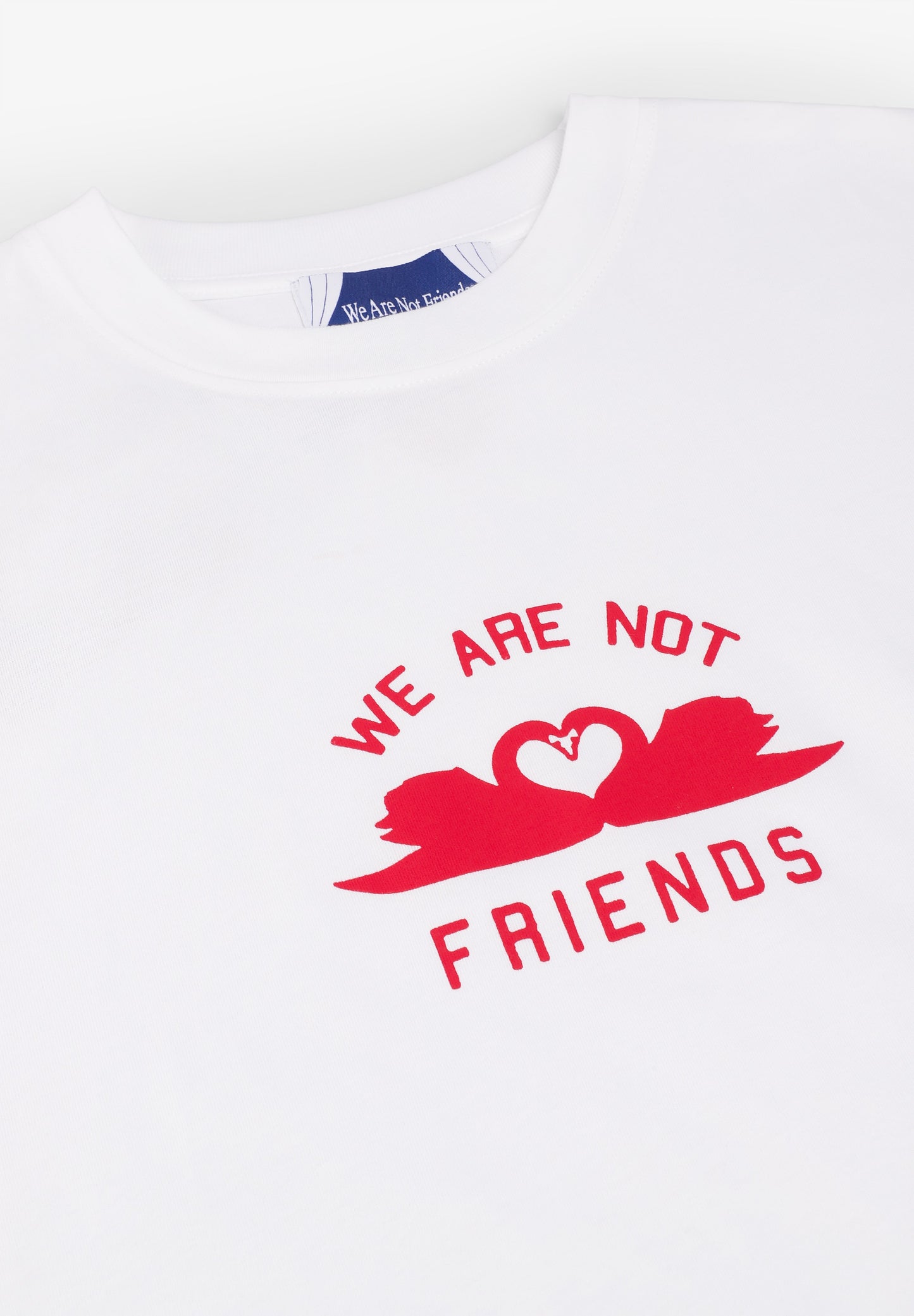 WE ARE NOT FRIENDS | T-SHIRT SWAN